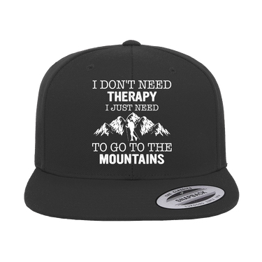 Hiking I Don't Need Therapy Embroidered Flat Bill Cap